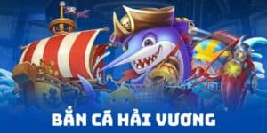 ban-ca-hai-vuong