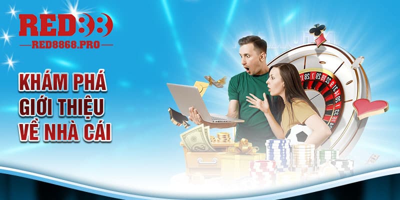 kham-pha-gioi-thieu-ve-nha-cai